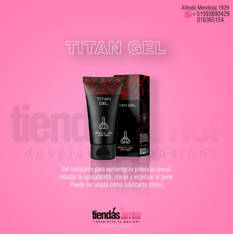 MAS POTENCIA Y CRECIMIENTO DEL PENE TITAN GEL